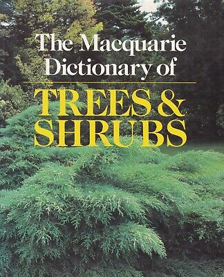 The Macquarie Dictionary of Trees and Shrubs