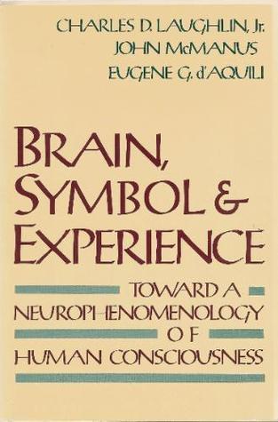 Brain, Symbol & Experience (1990)