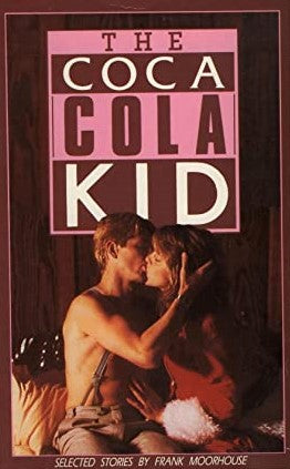 The Coca Cola kid: selected stories - First Edition