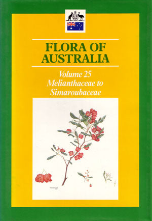 Flora of Australia, Vol. 25: Melianthaceae to Simaroubaceae.