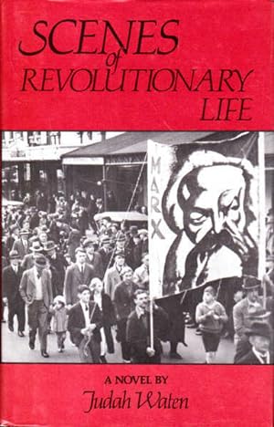 Scenes of the Revolutionary Life