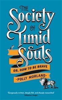 The Society of Timid Souls: or, How To Be Brave