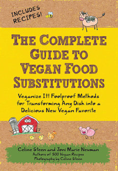 The Complete Guide to Vegan Food Substitutions: Veganize It!