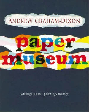 Paper museum: Writings about painting, mostly