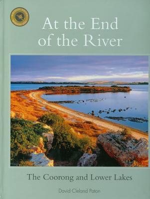 At the End of the River: The Coorong and Lower Lakes