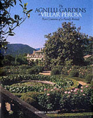 The Agnelli Gardens at Villar Perosa: Two Centuries of a Family Retreat