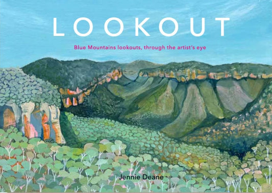 Lookout: Blue Mountains lookouts, through the artist's eye
