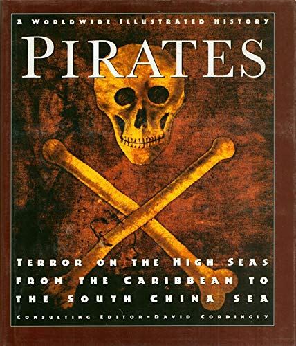 Pirates: Terror on the High Seas, from the Caribbean to the South China Sea (1996)