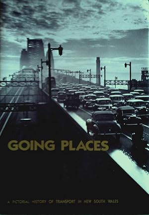 Going Places: A Pictorial History of Transport in New South Wales