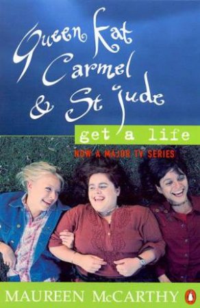 Queen Kat, Carmel & St Jude Get A Life