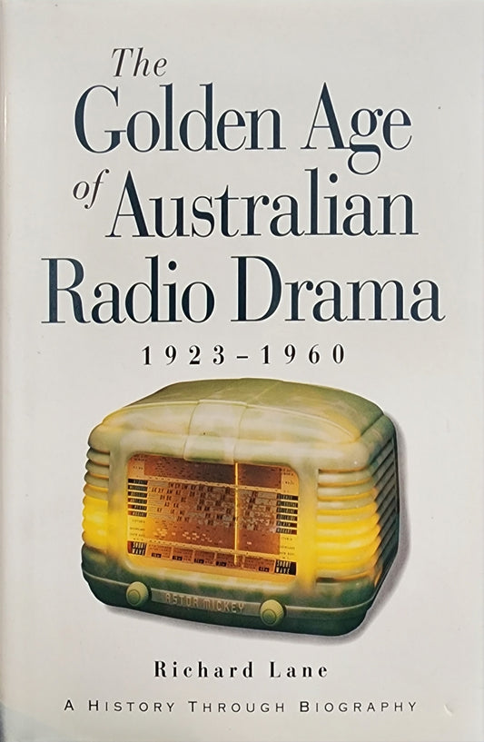 The Golden Age of Australian Radio Drama