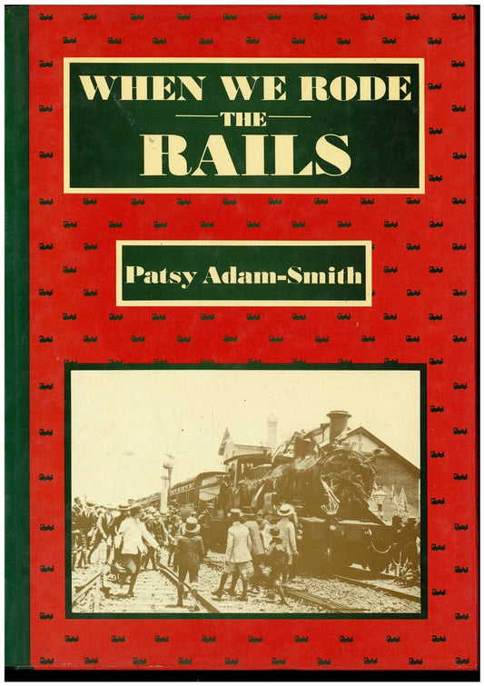 When We Rode The Rails