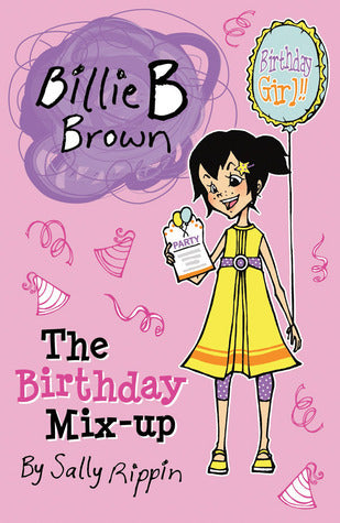 Billie B Brown #10: The Birthday Mix-Up