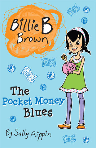 Billie B Brown #16: The Pocket Money Blues
