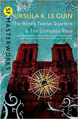 The Wind's Twelve Quarters / The Compass Rose