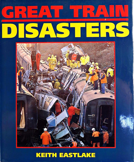 Great Train Disasters