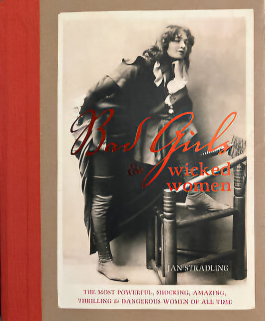 Bad Girls & Wicked Women