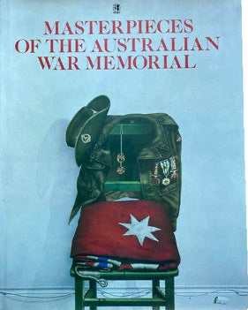 Masterpieces of the Australian War Memorial