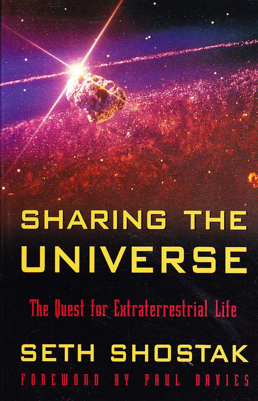 Sharing the Universe: The Quest for Extraterrestrial Life