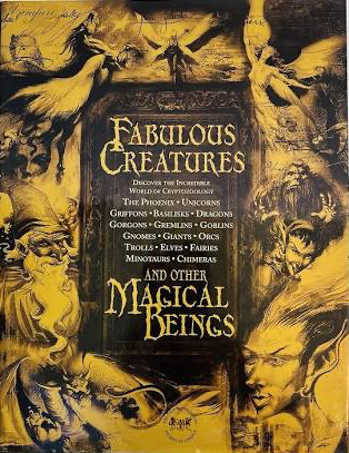 Fabulous Creatures: And Other Magical Beings