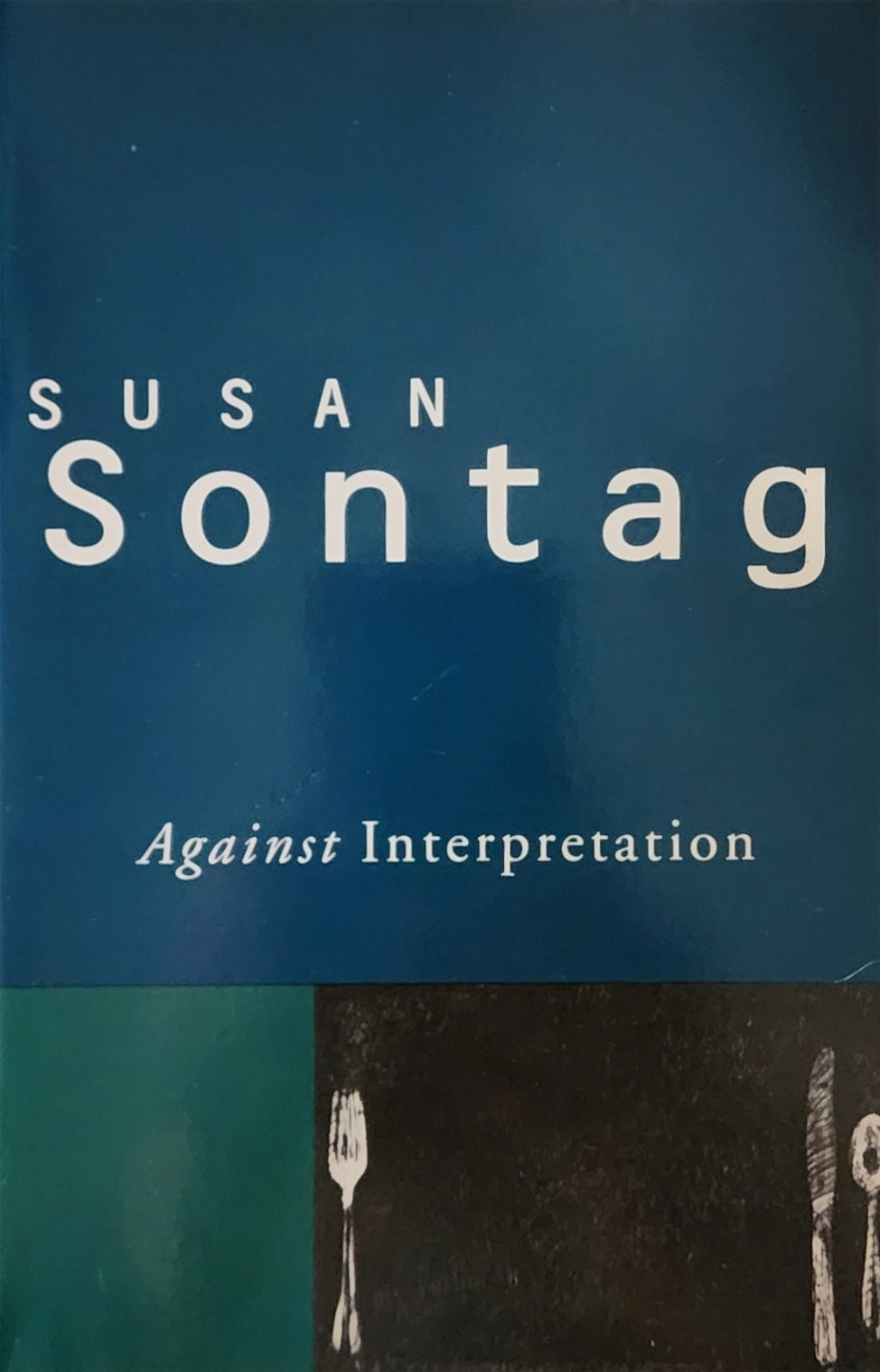 Against Interpretation