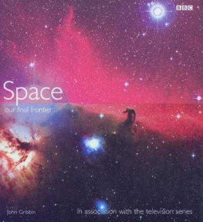 Space: Our Final Frontier
