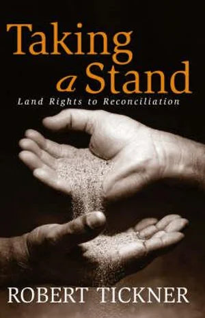Taking a Stand: Land Rights to Reconciliation