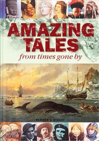 Amazing Tales from Times Gone By