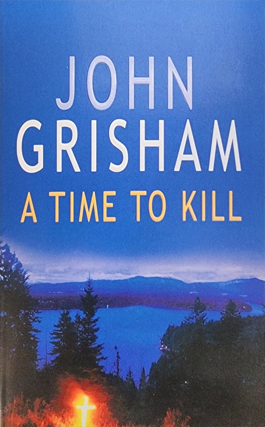 A Time to Kill