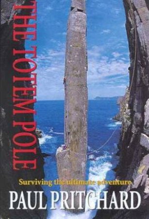 The Totem Pole: Surviving the Ultimate Adventure