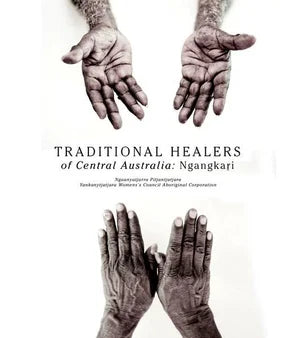 Traditional Healers of the Central Desert: Ngangkari