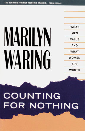 Counting for Nothing : What Men Value and What Women Are Worth