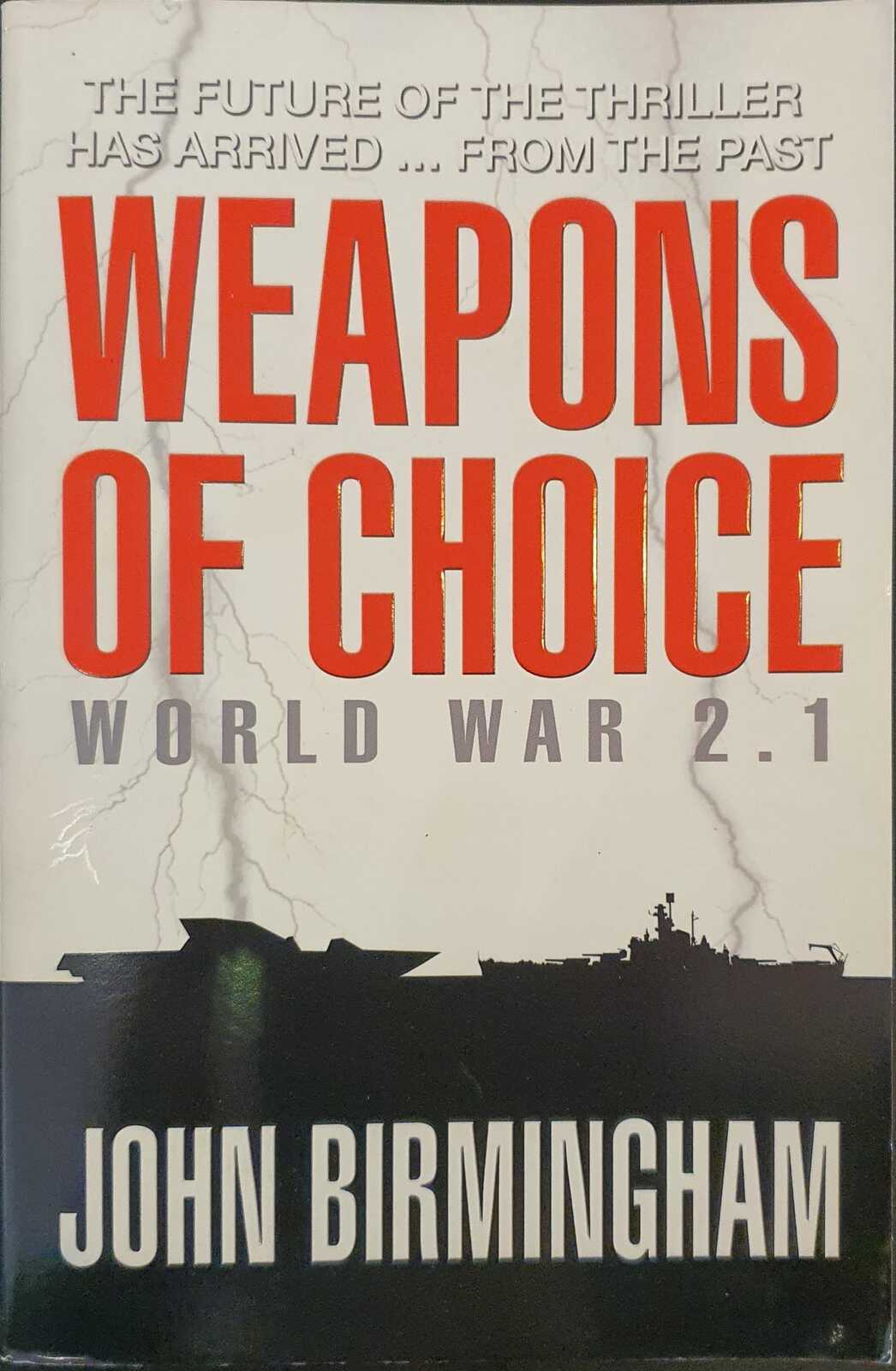 Weapons of Choice: World War 2.1