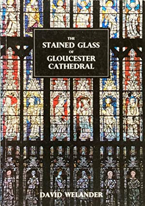 The Stained Glass of Gloucester Cathedral