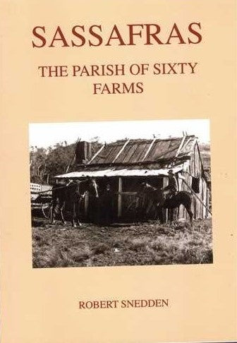 Sassafras: The Parish Of Sixty Farms