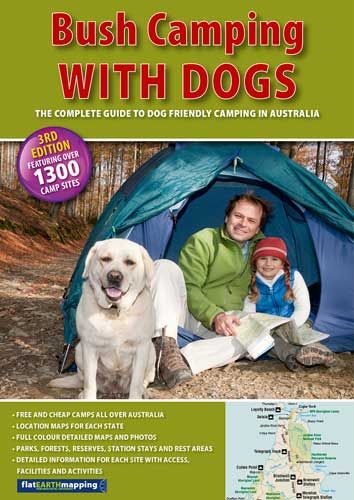 Bush Camping with Dogs (3rd Edition)