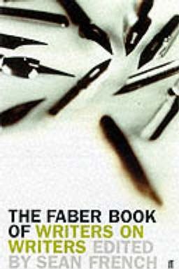 Faber Book of Writers on Writers