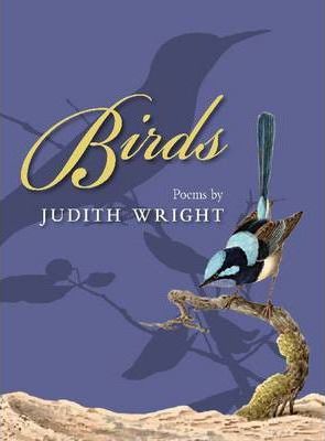 Birds: Poems by Judith Wright