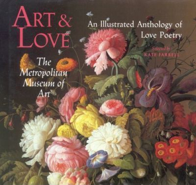 Art and Love: An Illustrated Anthology of Love Poetry