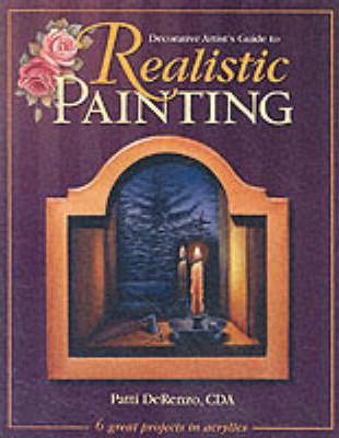 Decorative Artist's Guide to Realistic Painting