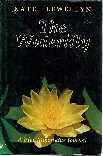 The Waterlily: A Blue Mountains Journal