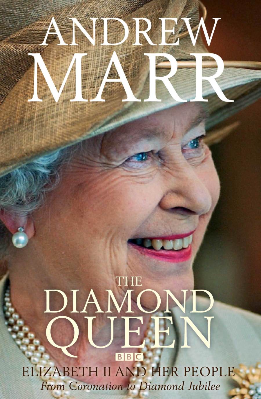 The Diamond Queen: Elizabeth II and Her People