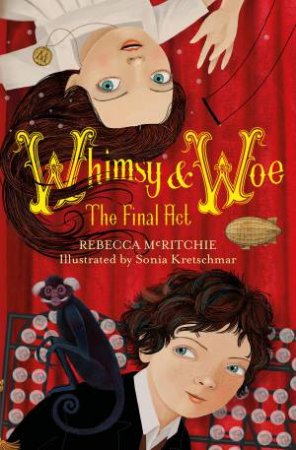 Whimsy and Woe: The Final Act