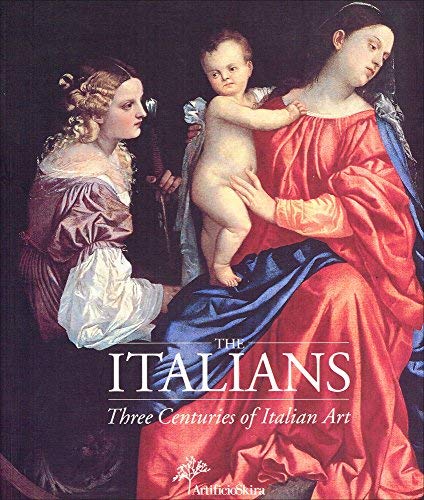 The Italians: Three Centuries of Italian Art