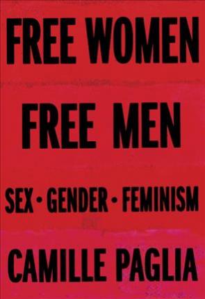 Free Women, Free Men: Sex, Gender, Feminism (Hardcover)