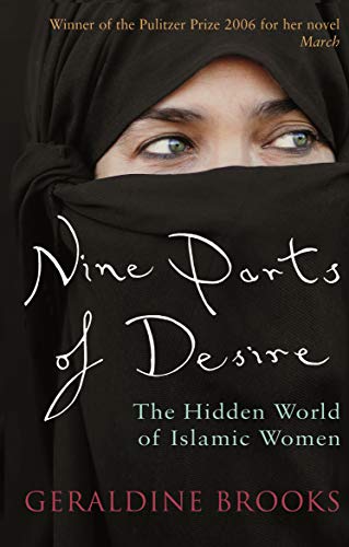 Nine Parts of Desire: The Hidden World of Islamic Women