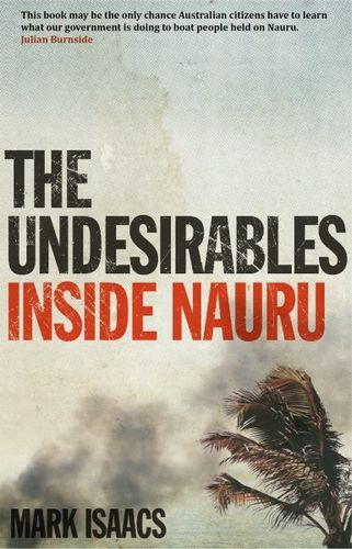 The Undesirables: Inside Nauru
