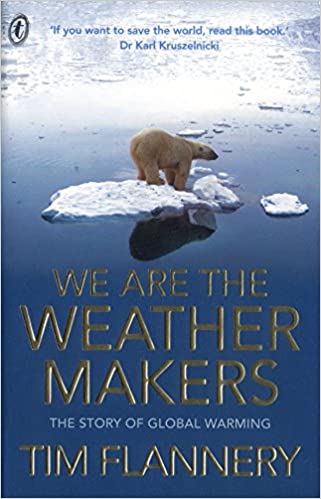 We Are The Weather Makers: The Story of Global Warming