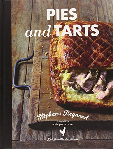 Stephane Reynaud's Pies and Tarts