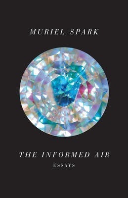The Informed Air: Essays